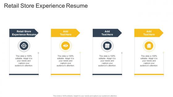 Retail Store Experience Resume In Powerpoint And Google Slides Cpb