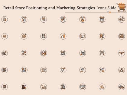 Retail store positioning and marketing strategies icons slide ppt template