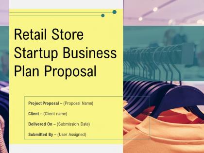 Retail Store Business Plan PowerPoint Presentation and Slides PPT