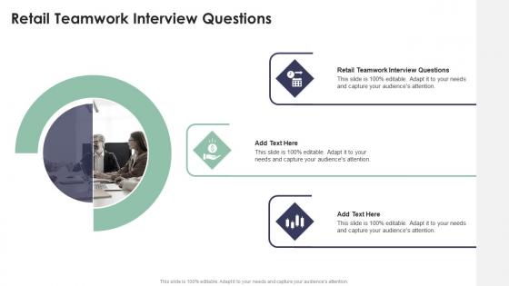 Retail Teamwork Interview Questions In Powerpoint And Google Slides Cpb