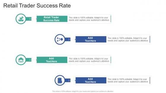 Retail Trader Success Rate In Powerpoint And Google Slides Cpb