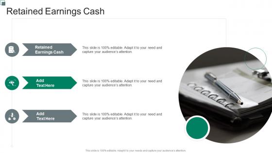 Retained Earnings Cash In Powerpoint And Google Slides Cpb