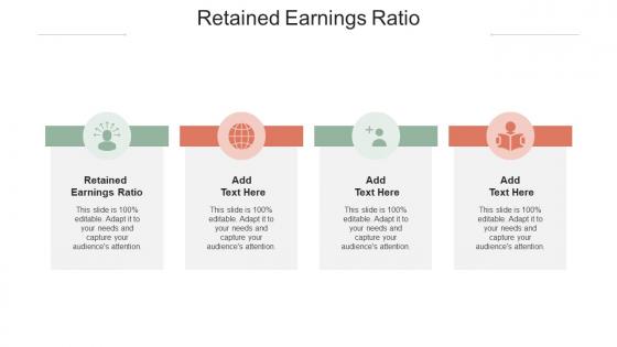 Retained Earnings Ratio In Powerpoint And Google Slides Cpb