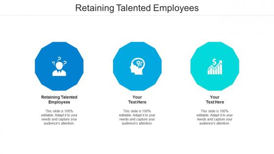 Retaining talented employees ppt powerpoint presentation model clipart images cpb