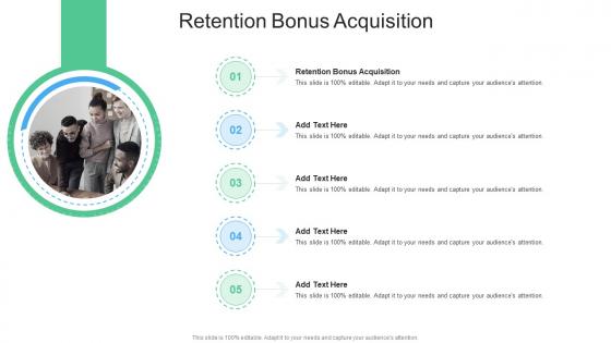 Retention Bonus Acquisition In Powerpoint And Google Slides Cpb
