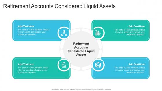 Retirement Accounts Considered Liquid Assets In Powerpoint And Google Slides Cpb