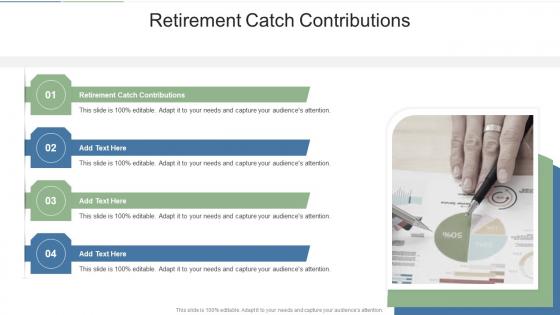 Retirement Catch Contributions In Powerpoint And Google Slides Cpb