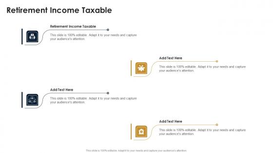 Retirement Income Taxable In Powerpoint And Google Slides Cpb