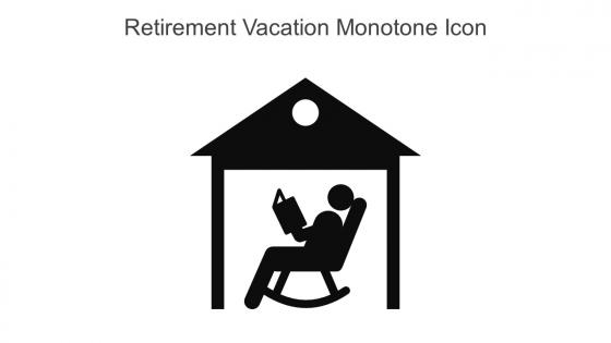 Retirement Vacation Monotone Icon In Powerpoint Pptx Png And Editable Eps Format