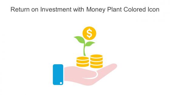 Return On Investment With Money Plant Colored Icon In Powerpoint Pptx Png And Editable Eps Format