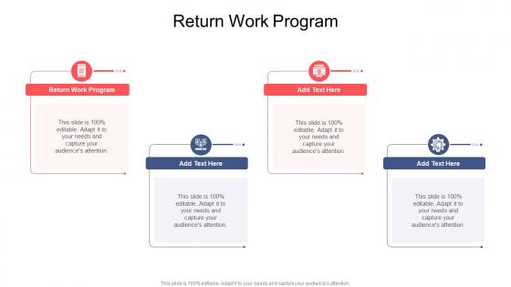 Return Work Program In Powerpoint And Google Slides Cpb