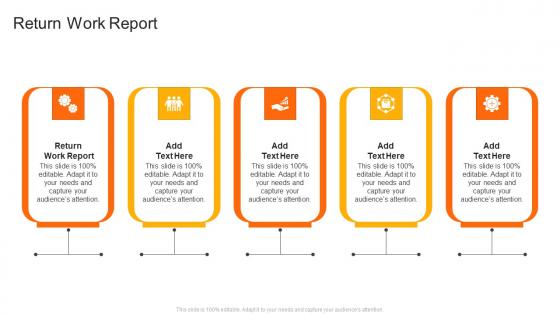 Return Work Report In Powerpoint And Google Slides Cpb