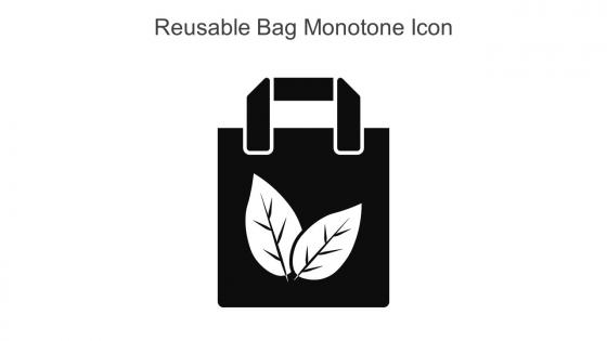 Reusable Bag Monotone Icon In Powerpoint Pptx Png And Editable Eps Format