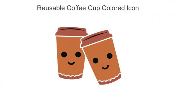 Reusable Coffee Cup Colored Icon In Powerpoint Pptx Png And Editable Eps Format
