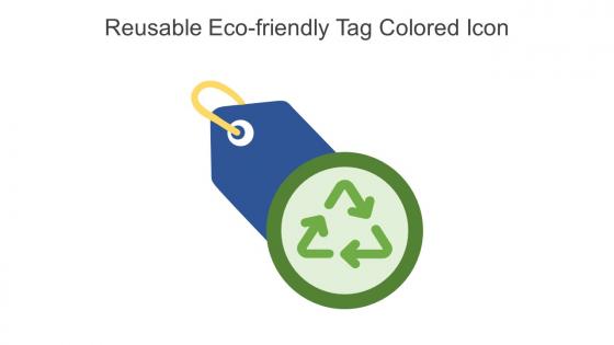 Reusable Eco Friendly Tag Colored Icon In Powerpoint Pptx Png And Editable Eps Format