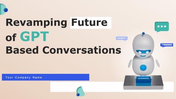 Revamping Future Of GPT Based Conversations ChatGPT CD V