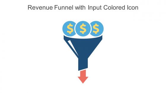 Revenue Funnel With Input Colored Icon In Powerpoint Pptx Png And Editable Eps Format
