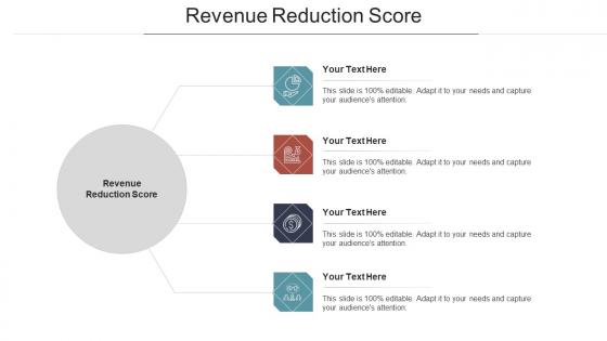 Revenue reduction score ppt powerpoint presentation portfolio graphics cpb