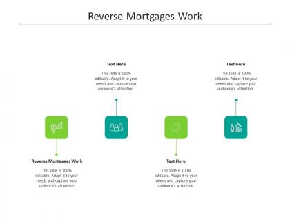 Reverse mortgages work ppt powerpoint presentation layouts design inspiration cpb