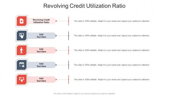 Revolving Credit Utilization Ratio In Powerpoint And Google Slides Cpb