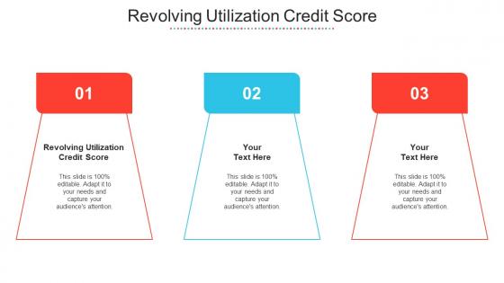 Revolving Utilization Credit Score Ppt Powerpoint Presentation Infographic Cpb