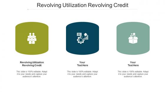 Revolving Utilization Revolving Credit Ppt Powerpoint Presentation Professional Cpb