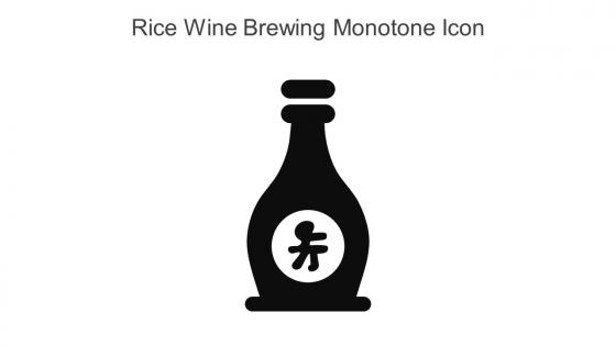 Rice Wine Brewing Monotone Icon In Powerpoint Pptx Png And Editable Eps Format