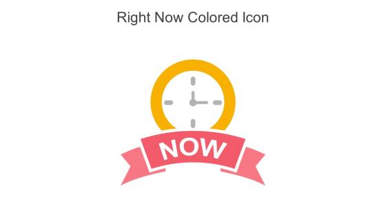 Right Now Colored Icon In Powerpoint Pptx Png And Editable Eps Format