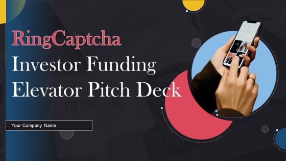 Ringcaptcha Investor Funding Elevator Pitch Deck Ppt Template