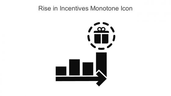 Rise In Incentives Monotone Icon In Powerpoint Pptx Png And Editable Eps Format