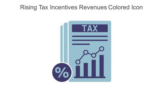 Rising Tax Incentives Revenues Colored Icon In Powerpoint Pptx Png And Editable Eps Format