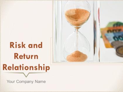 Risk And Return Relationship Powerpoint Presentation Slides