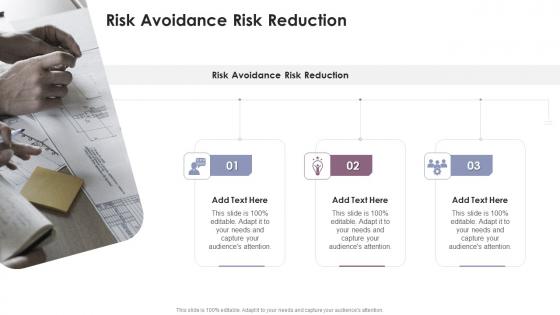 Risk Avoidance Risk Reduction In Powerpoint And Google Slides Cpb