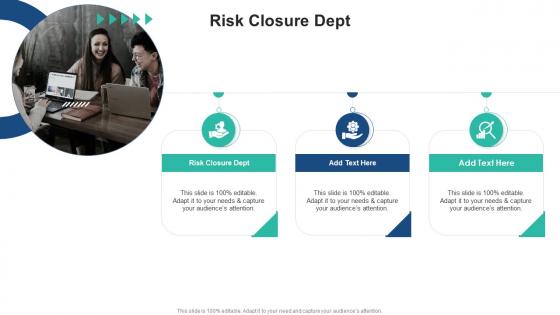 Risk Closure Dept In Powerpoint And Google Slides Cpb