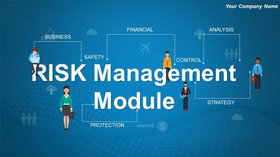 Risk Management Module Powerpoint Presentation Slides