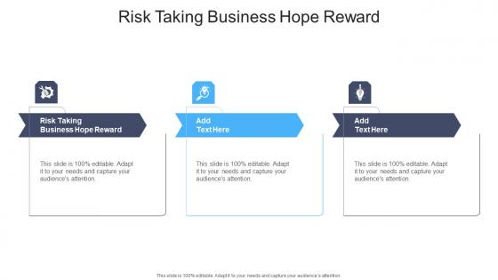 Risk Taking Business Hope Reward In Powerpoint And Google Slides Cpb