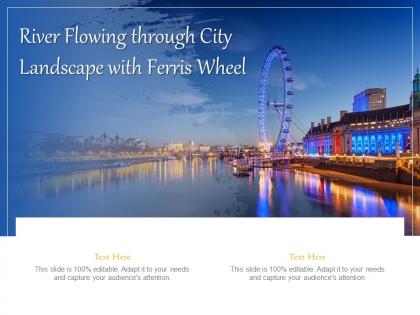 River flowing through city landscape with ferris wheel