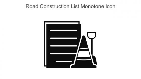 Road Construction List Monotone Icon In Powerpoint Pptx Png And Editable Eps Format