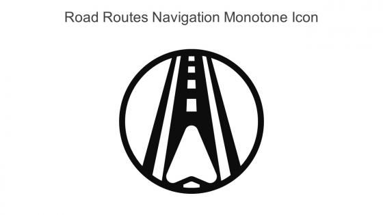 Road Routes Navigation Monotone Icon In Powerpoint Pptx Png And Editable Eps Format