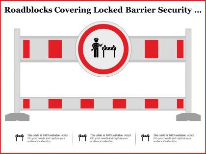 Roadblocks covering locked barrier security hurdle