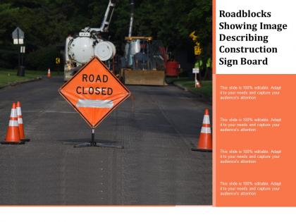 Roadblocks showing image describing construction sign board