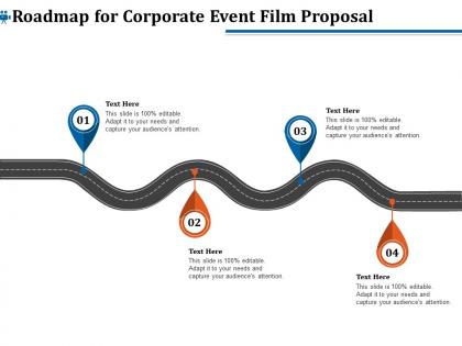 Roadmap for corporate event film proposal ppt layouts