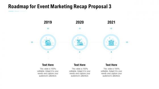 Roadmap for event marketing recap proposal 3 ppt slides picture