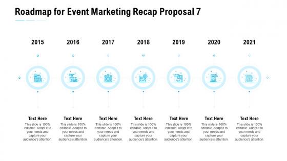 Roadmap for event marketing recap proposal 7 ppt slides background designs