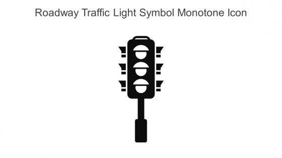 Roadway Traffic Light Symbol Monotone Icon In Powerpoint Pptx Png And Editable Eps Format