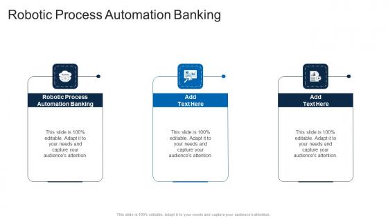 Robotic Process Automation Banking In Powerpoint And Google Slides Cpb