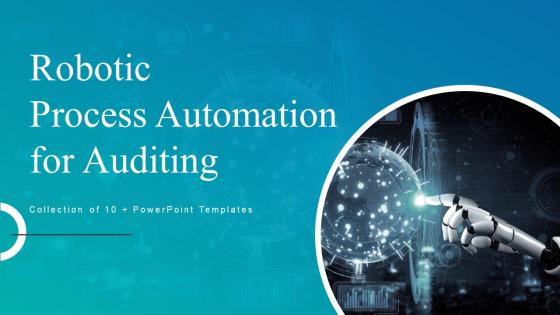 Robotic Process Automation For Auditing Powerpoint Ppt Template Bundles