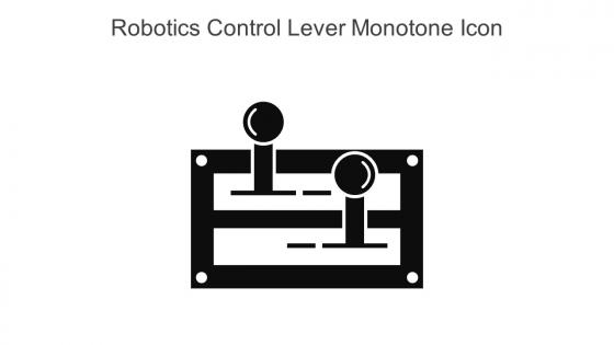 Robotics Control Lever Monotone Icon In Powerpoint Pptx Png And Editable Eps Format