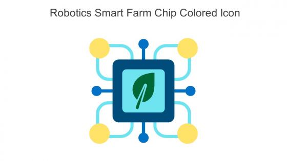 Robotics Smart Farm Chip Colored Icon In Powerpoint Pptx Png And Editable Eps Format