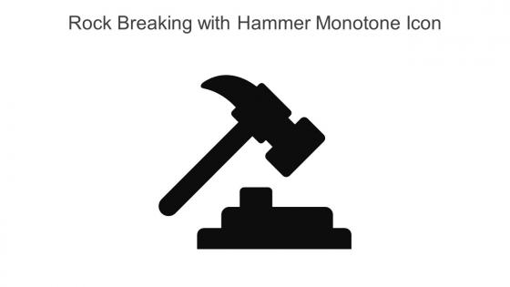 Rock Breaking With Hammer Monotone Icon In Powerpoint Pptx Png And Editable Eps Format